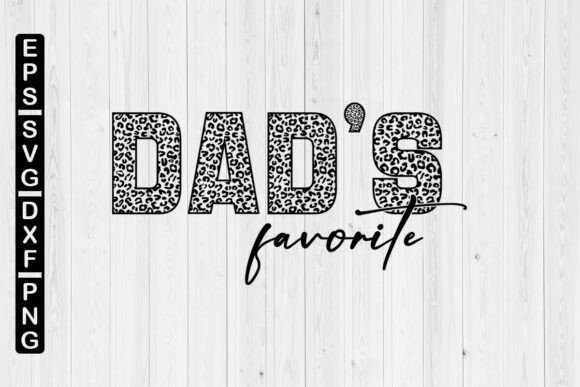 Dad’s Favorite Leopard SVG: Graphics for Crafts & Playful Branding