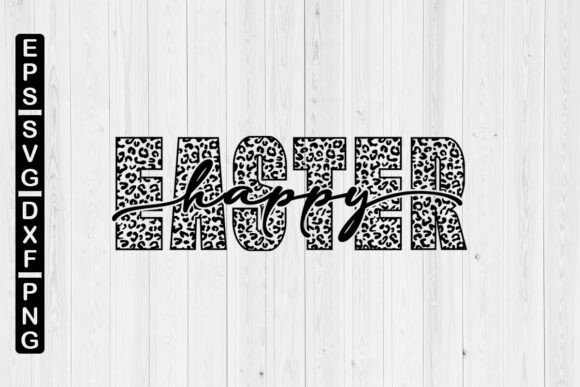 Happy Easter Leopard SVG: Graphics for Crafts & Content