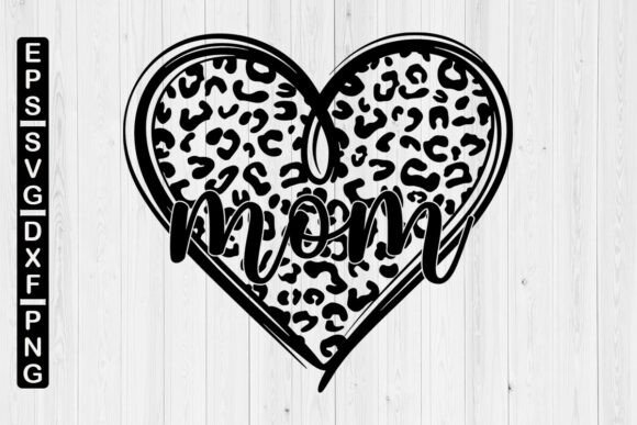 Mom Heart Leopard SVG: Graphics for Crafts & Branding