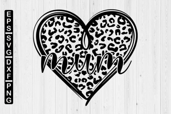 Mum Heart Leopard SVG: Graphics for Crafts & Digital Sellers